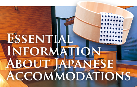 Essential Information About Japanese Accommodations